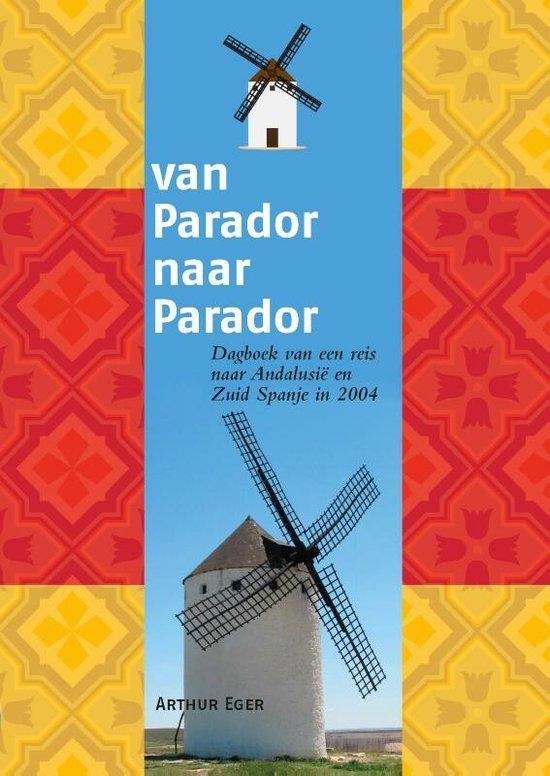 9789082938784 Reisdagboeken 7 -   Van Parador naar Parador, Boeken, Biografieën, Nieuw, Verzenden