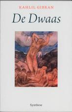 De dwaas 9789062710720 Kahlil Gibran, Boeken, Romans, Verzenden, Zo goed als nieuw, Kahlil Gibran