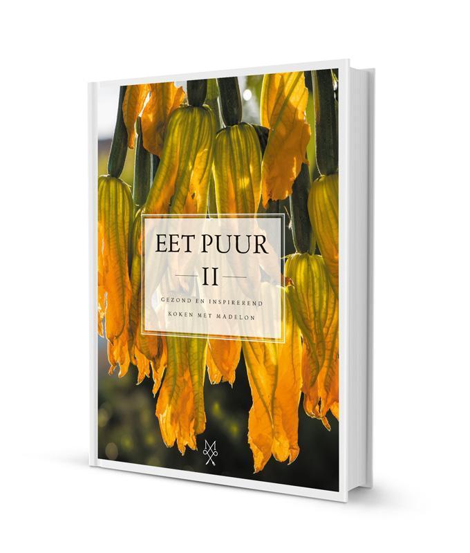 Eet puur Deel II 9789082235616 Madelon de Joode, Boeken, Kookboeken, Zo goed als nieuw, Verzenden