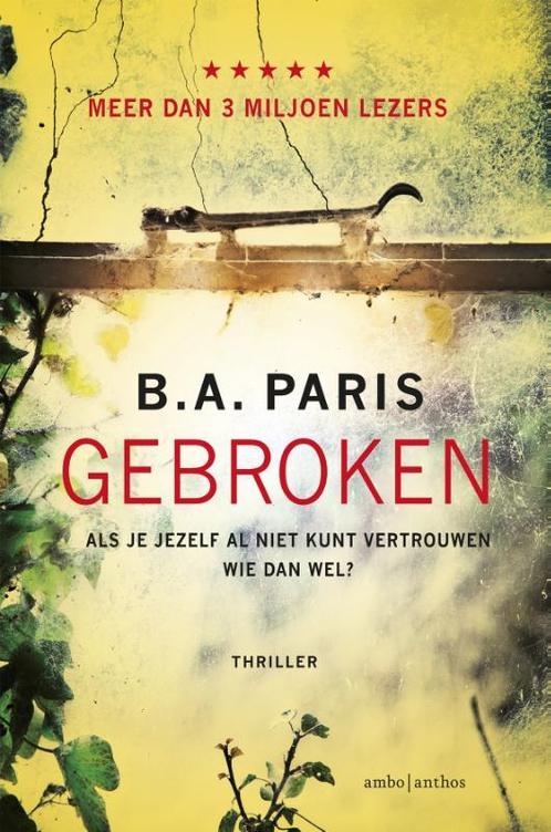 Gebroken 9789026342493 B.A. Paris, Boeken, Thrillers, Gelezen, Verzenden