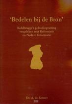 Bedelen bij de Bron 9789023906452 A. de Reuver, Boeken, Verzenden, Gelezen, A. de Reuver