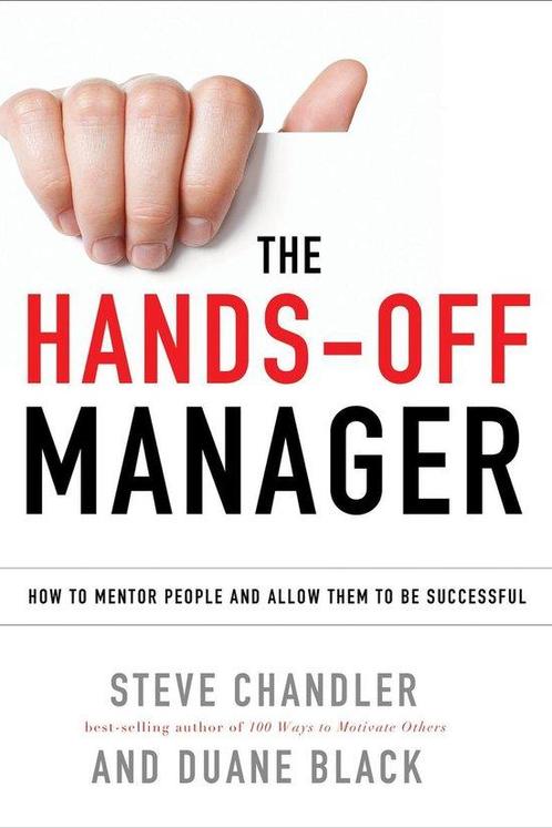 9781601635921 The Hands-Off Manager Steve Chandler, Boeken, Economie, Management en Marketing, Nieuw, Verzenden