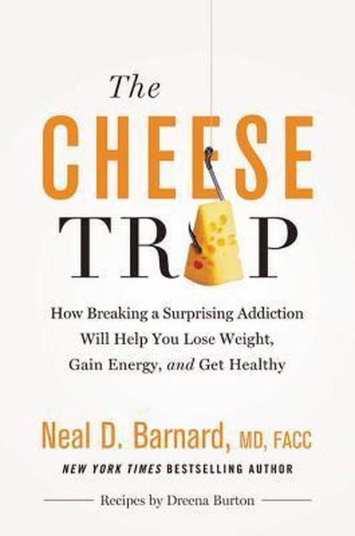 The Cheese Trap 9781455594689 Neal D Barnard, Boeken, Taal | Engels, Zo goed als nieuw, Verzenden