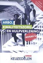 Keuzedeel Arbo, kwaliteitszorg en hulpverlening / Niveau 3 /, Verzenden, Gelezen, J. Timmerman