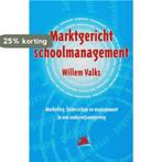 Marktgericht schoolmanagement / PM-reeks 9789024417674, Boeken, Verzenden, Zo goed als nieuw, W. Valks