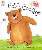 Hello, Goodbye 9780744598018 David Lloyd, Verzenden, Gelezen, David Lloyd