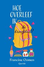 Hoe overleef ik de brugklas? / Hoe overleef ik / 3, Verzenden, Gelezen, Francine Oomen