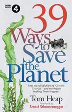 39 Ways to Save the Planet 9781785946974 Tom Heap, Verzenden, Zo goed als nieuw, Tom Heap