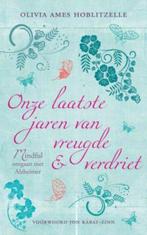 Onze laatste jaren van vreugde en verdriet 9789025961411, Boeken, Verzenden, Zo goed als nieuw, Olivia Ames Hoblitzelle