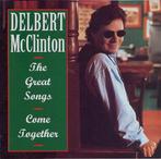 cd - Delbert McClinton - The Great Songs - Come Together, Verzenden, Zo goed als nieuw
