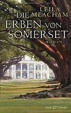 Die Erben von Somerset: Roman von Meacham, Leila  Book, Zo goed als nieuw, Verzenden