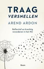 Traag versnellen | 9789024434879 | Arend Ardon, Zo goed als nieuw, Arend Ardon