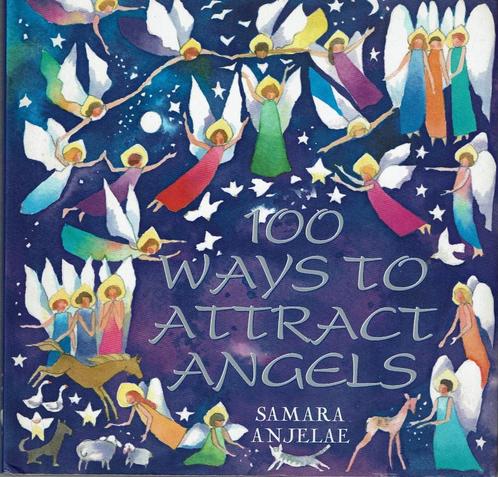 100 Ways to Attract Angels 9780970875488 Samara Anjelae, Boeken, Overige Boeken, Gelezen, Verzenden