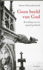 Geen beeld van God 9789062710676 Simon Schoonderwoerd, Boeken, Verzenden, Zo goed als nieuw, Simon Schoonderwoerd