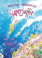 Superjuffie in de soep 9789000377404 Janneke Schotveld, Verzenden, Zo goed als nieuw, Janneke Schotveld