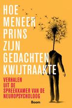 Hoe meneer prins zijn gedachten kwijtraakte 9789024446285, Verzenden, Gelezen, Mariska Mantione