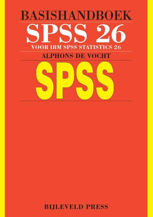 Basishandboek SPSS 26 9789055482757, Boeken, Studieboeken en Cursussen, Zo goed als nieuw, Verzenden
