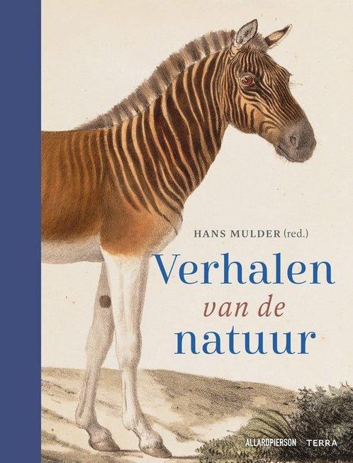 Verhalen van de natuur -  Hans Mulder -  9789089899804, Boeken, Natuur, Overige onderwerpen, Nieuw, Ophalen of Verzenden