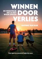 Winnen door verlies 9789493089686 Daphne van Dijk, Verzenden, Zo goed als nieuw, Daphne van Dijk