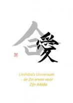 9789464053777 Ueshibas Universum - de Zin ervan voor Zij..., Verzenden, Nieuw, Pepe Jo