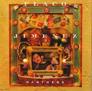 Flaco Jimenez – Partners 8718627225851 (1-CD-Jewelcase) beschikbaar voor biedingen