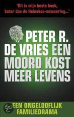 Een moord kost meer levens (pocket) 9789026125881, Verzenden, Zo goed als nieuw, Peter R. de Vries