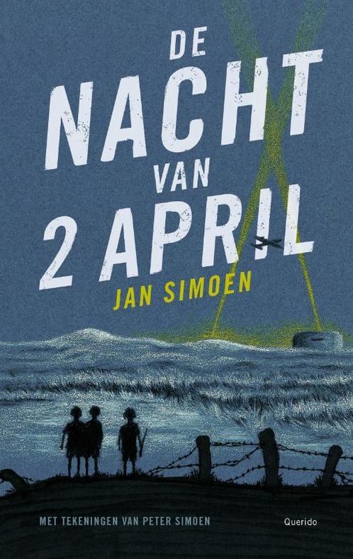 De nacht van 2 april 9789045114088 Jan Simoen, Boeken, Kinderboeken | Jeugd | 10 tot 12 jaar, Zo goed als nieuw, Verzenden