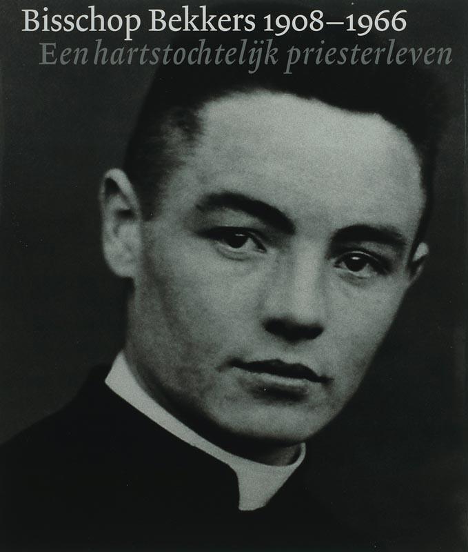 Bisschop Bekkers 1908-1966 9789087300036, Boeken, Overige Boeken, Zo goed als nieuw, Verzenden