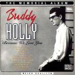 cd - Buddy Holly - The Memorial Album (Because We Love You), Verzenden, Zo goed als nieuw
