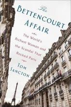 The Bettencourt Affair 9781101984475 Tom Sancton, Gelezen, Tom Sancton, Verzenden