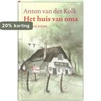 Huis Van Oma 9789000036431 Anton van der Kolk, Verzenden, Zo goed als nieuw, Anton van der Kolk