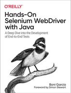 Hands-On Selenium WebDriver with Java 9781098110000, Verzenden, Zo goed als nieuw, Boni Garcia