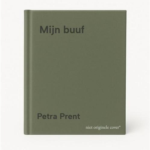 Mijn buuf 9789491190186 Petra Prent, Boeken, Overige Boeken, Zo goed als nieuw, Verzenden