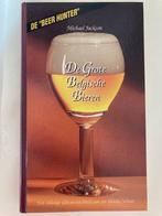 De Grote Belgische Bieren 9789053730027 Michael Jackson, Boeken, Kookboeken, Gelezen, Michael Jackson, Verzenden