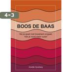 Boos de baas 9789460100819 Annette Vijverberg, Boeken, Verzenden, Zo goed als nieuw, Annette Vijverberg