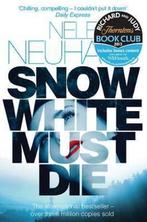 Snow White Must Die 9781447227076 Nele Neuhaus, Verzenden, Zo goed als nieuw, Nele Neuhaus