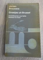 Gesigneerd; Jeroen Brouwers - Groetjes uit Brussel - 1969, Antiek en Kunst