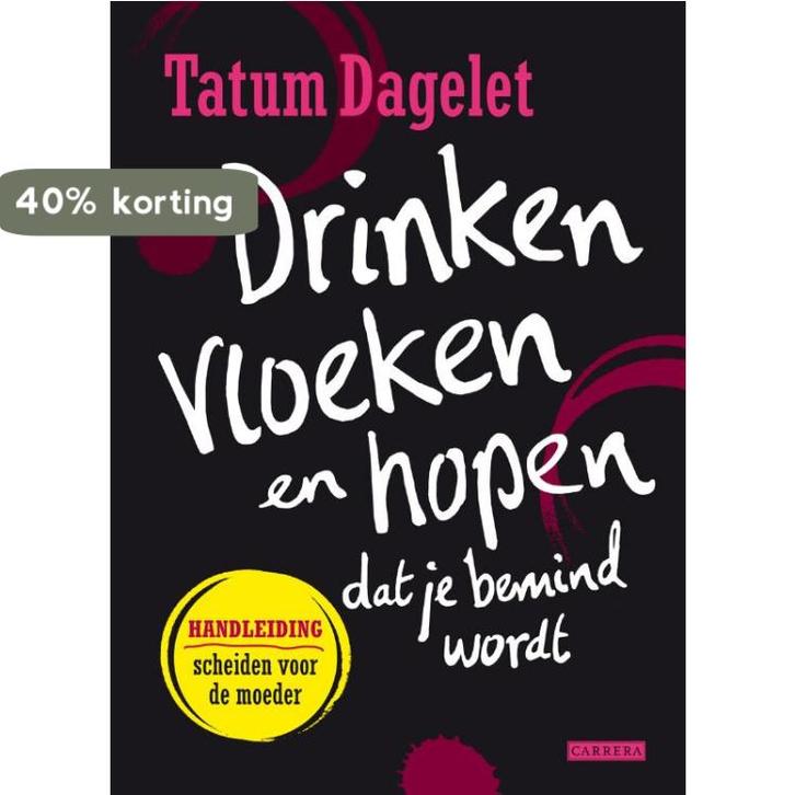 Drinken, vloeken en hopen dat je bemind wordt 9789048807529, Boeken, Literatuur, Gelezen, Verzenden