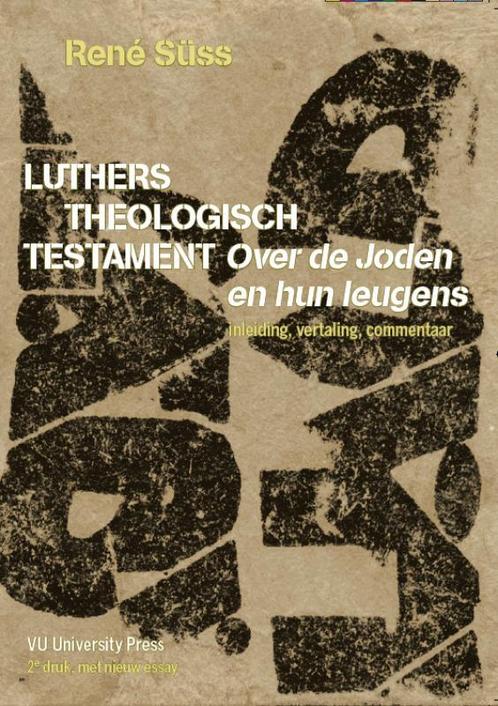 Luthers theologisch testament 9789086590155 R. Süss, Boeken, Godsdienst en Theologie, Gelezen, Verzenden