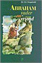 ABRAHAM VADER EN VRIEND 9789050305655 C.G. Vreugdenhil, Boeken, Verzenden, Gelezen, C.G. Vreugdenhil