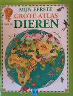 Mijn eerste grote atlas van de dieren 9789086681518, Verzenden, Gelezen
