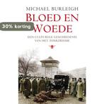 Bloed en woede 9789023435761 M. Burleigh, Verzenden, Zo goed als nieuw, M. Burleigh