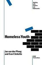 Working with Children and Adolescents series: Homeless youth, Boeken, Gelezen, Jan Douwe Van Der Ploeg, Evert M Scholte, Verzenden