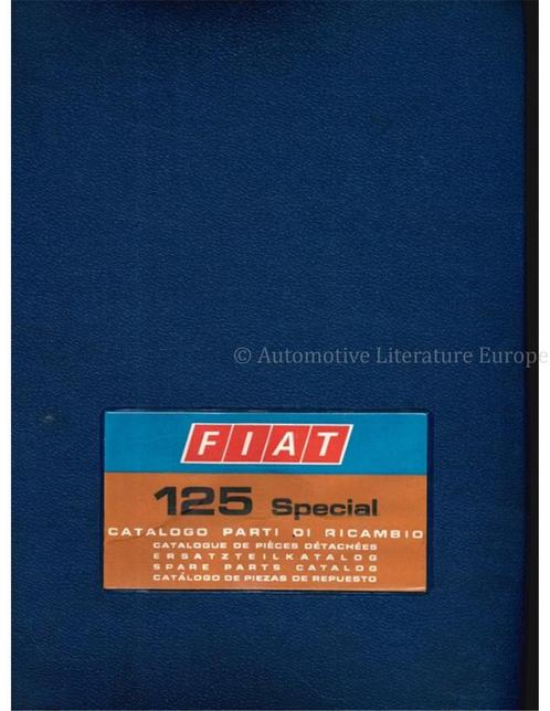 1971 FIAT 125 SPECIAL ONDERDELENHANDBOEK, Auto diversen, Handleidingen en Instructieboekjes