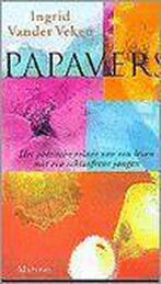 Papavers 9789022314555 Ingrid vander Veken, Verzenden, Gelezen, Ingrid vander Veken