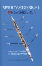 9789491260025 Resultaatgericht organiseren | Tweedehands, Verzenden, Zo goed als nieuw, Dik Bijl