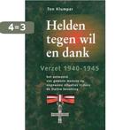 Helden tegen wil en dank 9789051214802 T. Klumper, Verzenden, Zo goed als nieuw, T. Klumper