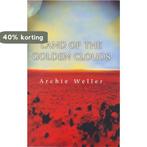 Land of the Golden Clouds 9781864483383 Archie Weller, Boeken, Verzenden, Gelezen, Archie Weller