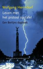 Leven met het pistool op tafel (9789059365384), Verzenden, Nieuw