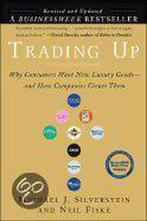 Trading Up 9781591840800 Michael J. Silverstein, Verzenden, Zo goed als nieuw, Michael J. Silverstein